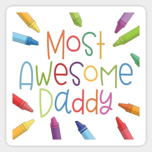 Colorful Most Awesome Daddy Father's Day Typography with Crayons Magnet